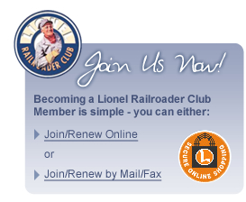 Join Us Now! Becoming a Lionel Railroader Club Member is simple - You can either: Join/Renew Online or Join/Renew by Mail/Fax